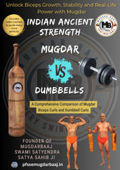 Indian Ancient Strength vs Dumbbells: A Comprehensive Comparison of Mugdar Biceps Curls and Dumbbell Curls